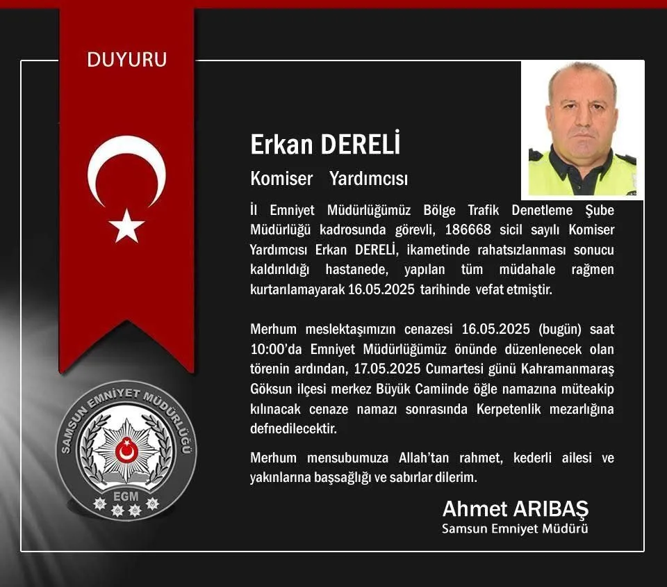 Samsun Emniyeti Yasta: Kahramanmaraşlı Komiser Yardımcısı Erkan Dereli’yi Kaybettik